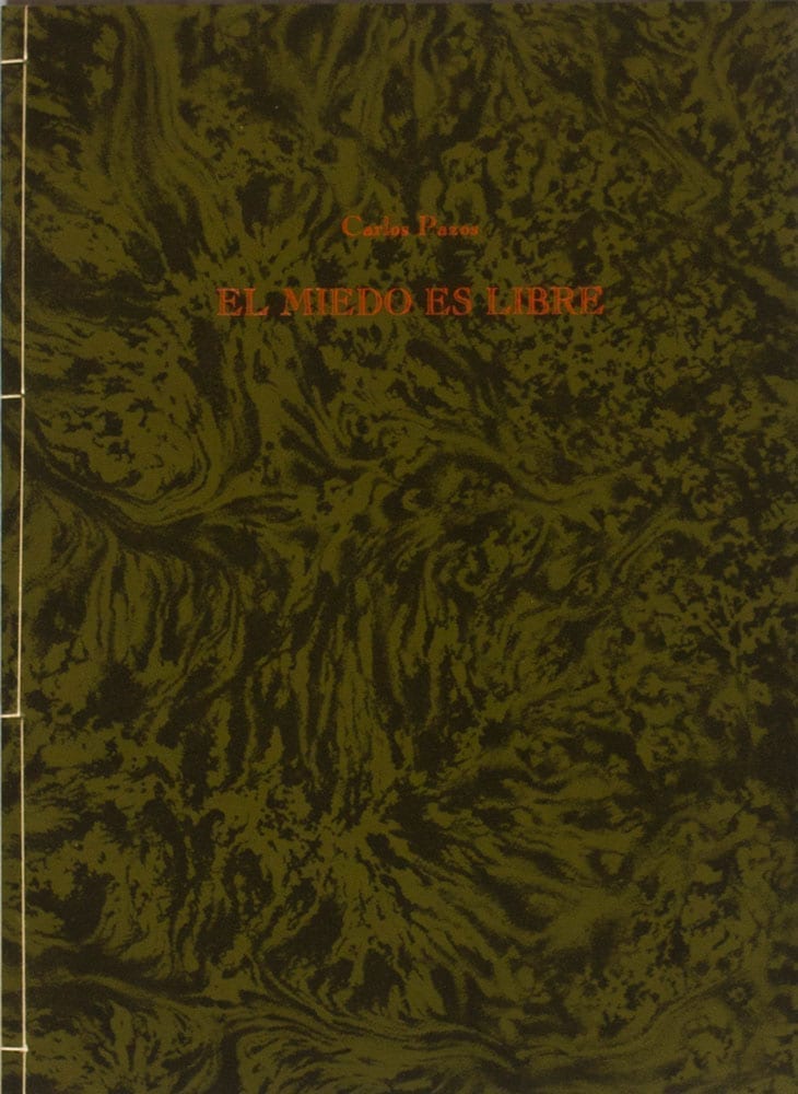 Carlos Pazos, El miedo es libre, 1990